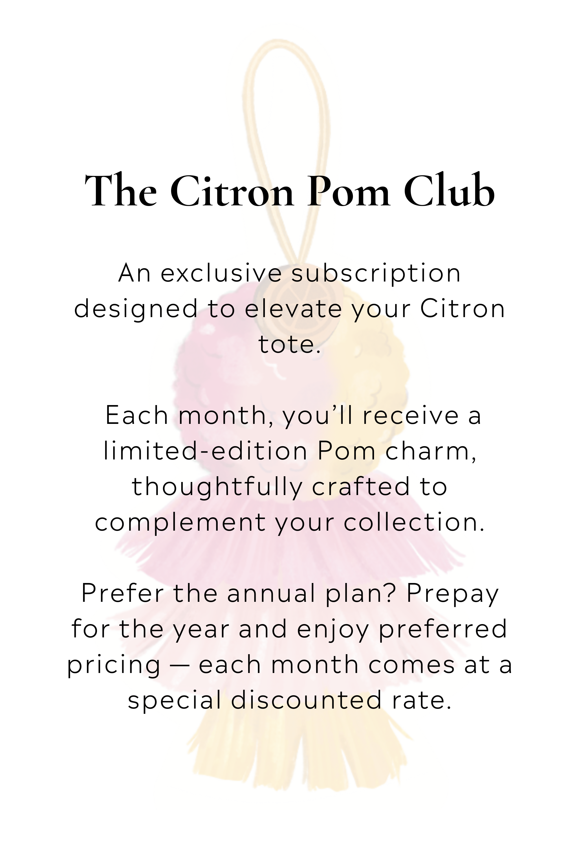 The Citron Pom Club Subscription